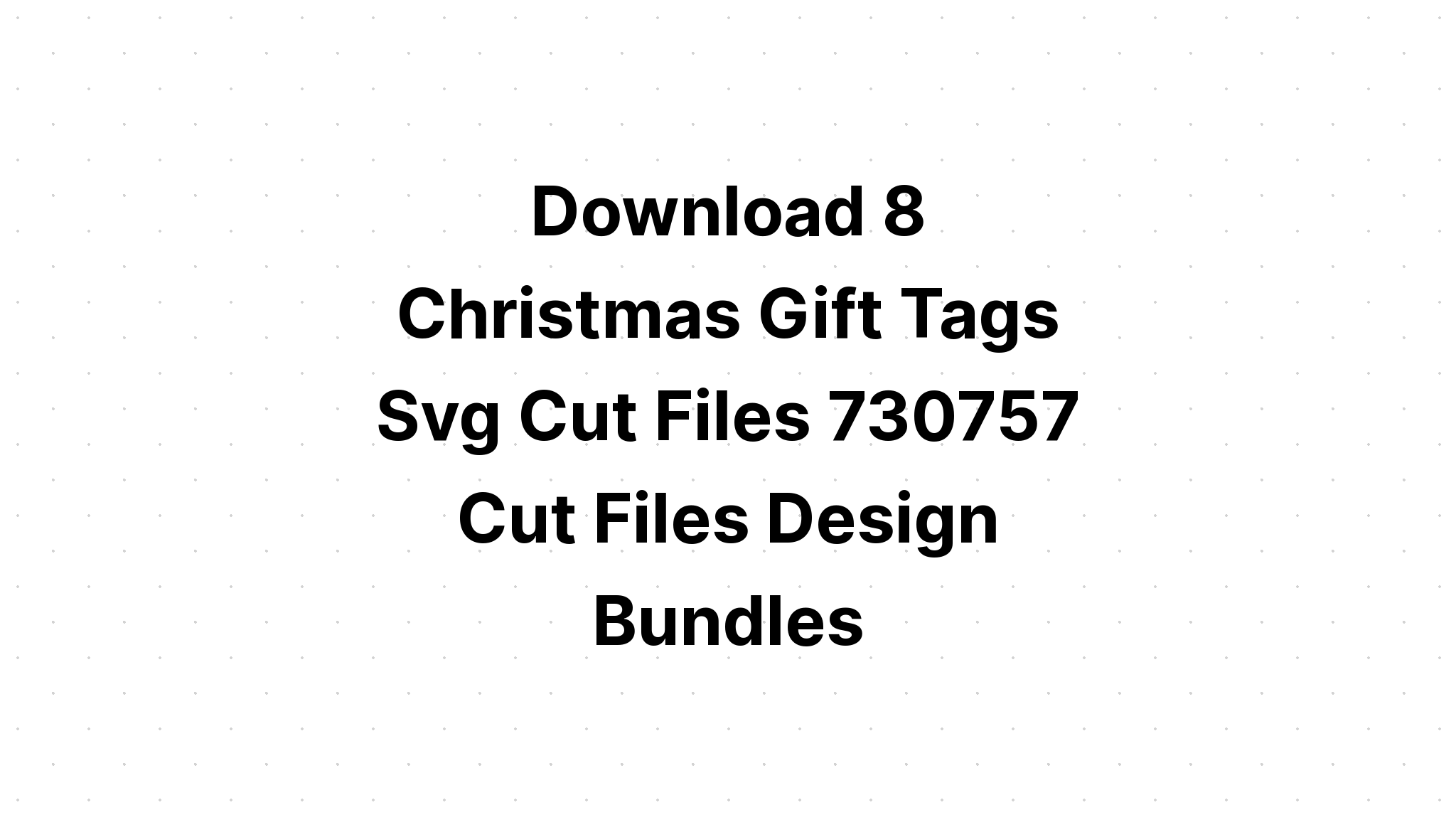 Download 34+] Christmas Gift Tags Clipart SVG, PNG, EPS DXF File